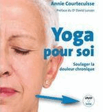 Yoga pour soi : soulager la douleur chronique