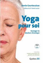 Yoga pour soi : soulager la douleur chronique
