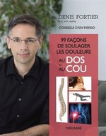 99 façons de soulager les douleurs au dos et au cou