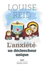 L’anxiété : un déclencheur unique