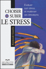 Choisir ou subir le stress