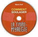 Comment soulager la fibromyalgie - cd