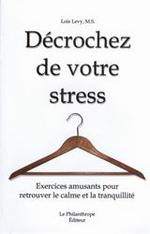 Décrochez de votre stress