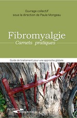 Fibromyalgie : carnets pratiques