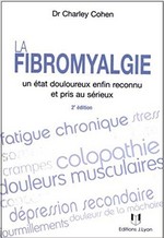 La fibromyalgie un état douloureux... - 2e éd.
