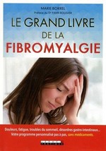 Le grand livre de la fibromyalgie