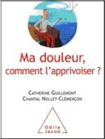 Ma douleur, comment l’apprivoiser ?