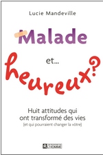 Malade et ... heureux ?