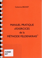 Manuel pratique d’exercices de la méthode Feldenkrais