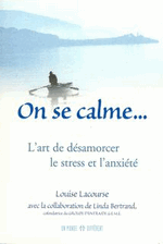 On se calme : l’art de désamorcer le stress et l’anxiété