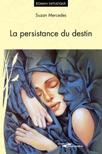 La persistance du destin La persistance du destin