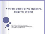 Vers une qualité de vie meilleure, malgré la douleur