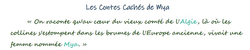 Introduction - Les contes cachés de Mya