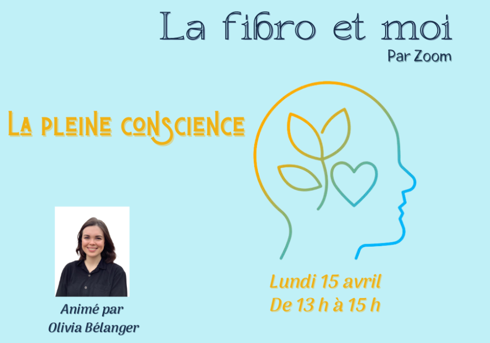 ATELIER LA FIBRO ET MOI - LA PLEINE CONSCIENCE