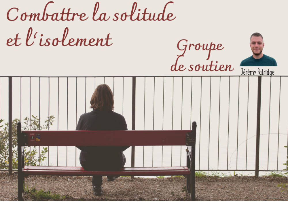 Groupe de soutien - Combattre la solitude et l’isolement