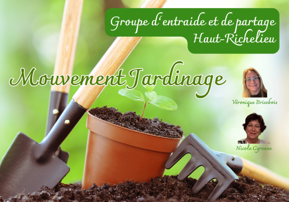 Groupe d’entraide et de partage - Haut-Richelieu - Mouvement jardinage