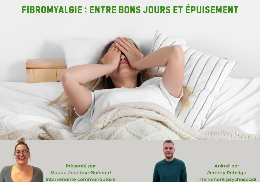 LA FIBRO ET MOI : ENTRE BONS JOURS ET ÉPUISEMENT