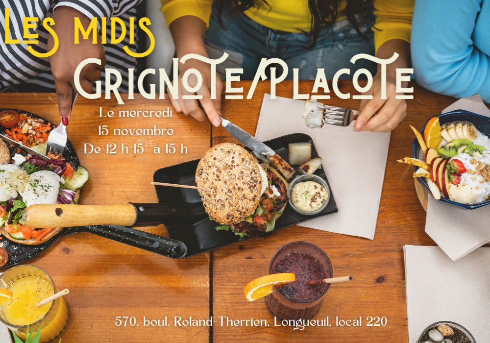 LES MIDIS GRIGNOTE/PLACOTE - 15 novembre