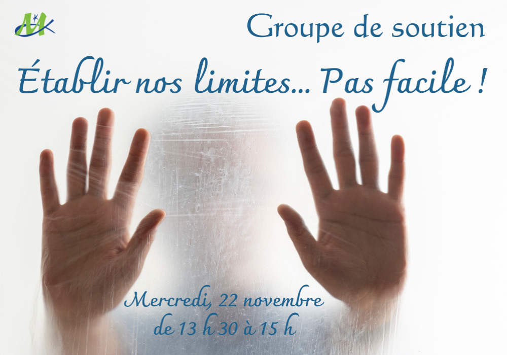 GROUPE DE SOUTIEN - ÉTABLIR NOS LIMITES