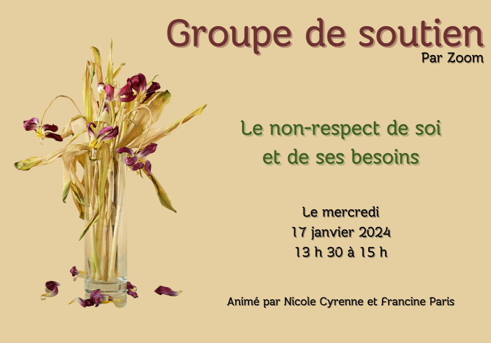 GROUPE DE SOUTIEN - LE NON-RESPECT DE SOI ET DE SES BESOINS