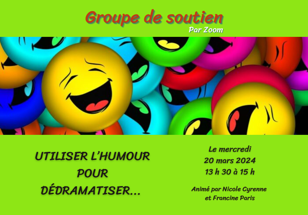 GROUPE DE SOUTIEN - UTILISER L’HUMOUR POUR DÉDRAMATISER