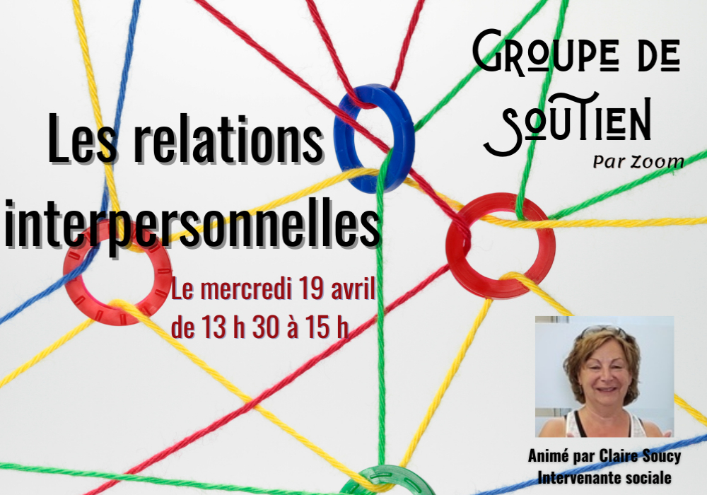 GROUPE DE SOUTIEN - LES RELATIONS INTERPERSONNELLES