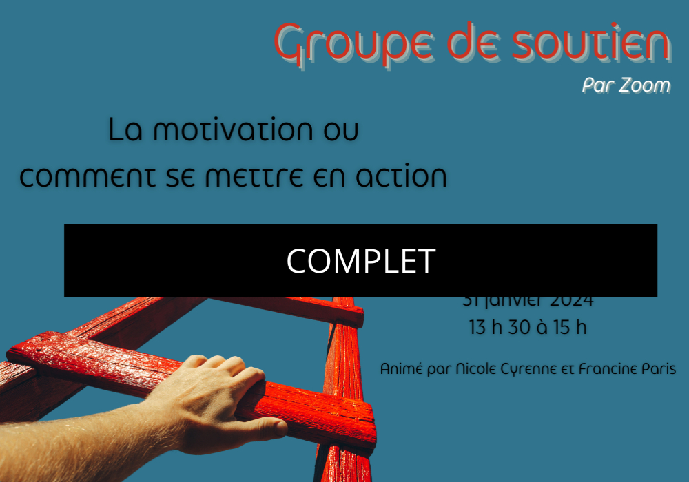 GROUPE DE SOUTIEN - LA MOTIVATION OU COMMENT SE METTRE EN ACTION